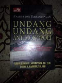 Image of Analisis dan perbandingan undang undang antimonopoli (undang undang larangan praktek monolopoli dan persaingan usaha tidak sehat) di indonesia