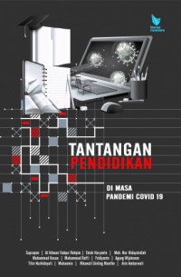 Image of Tantangan pendidikan : di masa pandemi covid-19