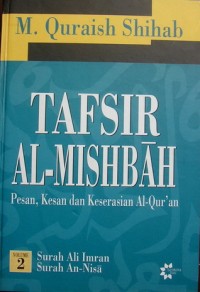 Image of Tafsir al-mishibah : pesan, kesan dan keserasian al-quran