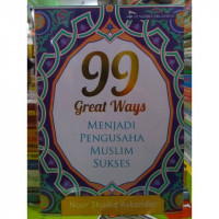 Image of 99 Great ways: menjadi pengusaha muslim sukses