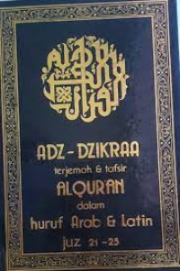 Image of Adz-dzikraa : terjemah & tafsir al quran dalam huruf arab & latin juz 21-25