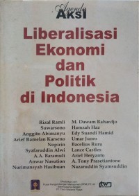 Image of Agenda aksi liberalisasi ekonomi dan politik di Indonesia