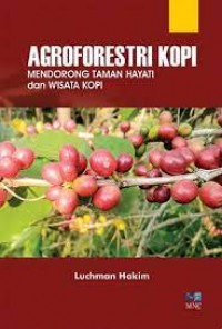Image of Agroforestri kopi: mendorong taman hayati dan wisata kopi