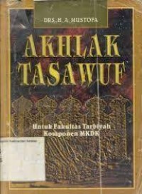 Image of Akhlak tasawuf : untuk fakultas tarbiyah komponen MKDK
