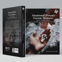 Image of Akuntansi (petani) garam Madura: antara menjaga tradisi dan ketidakberdayaan melawan hegemoni