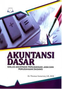 Image of Akuntansi dasar: siklus akuntansi perusahaan jasa dan perusahaan dagang