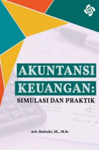 Image of Akuntansi keuangan: simulasi dan praktik