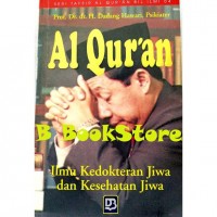 Image of Al-Qur'an: ilmu kedokteran jiwa dan kesehatan jiwa