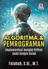 Image of Algoritma & pemrograman: implementasi dengan python pada google colab