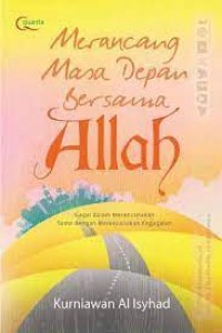 Image of Merancang masa depan bersama Allah: gagal dalam merencanakan sama dengan merencanakan kegagalan