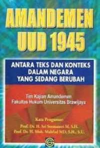 Image of Amandemen UUD 1945 antara teks dan konteks dalam negara yang sedang berubah