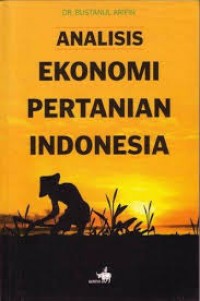 Image of Analisis ekonomi pertanian Indonesia