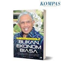Image of Anwar Nasution : bukan ekonom biasa