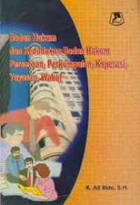Image of Badan hukum dan kedudukan badan hukum perseroan, perkumpulan, koperasi, yayasan, wakaf