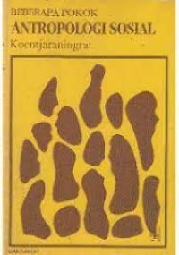 Image of Beberapa pokok antropologi sosial