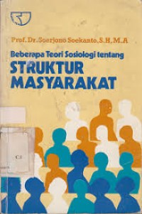 Image of Beberapa teori sosiologi tentang struktur masyarakat