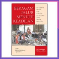 Image of Beragam jalur menuju keadilan: pluralisme hukum dan hak-hak masyarakat adat di asia tenggara