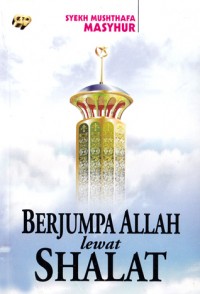 Image of Berjumpa Allah lewat shalat
