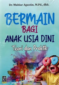 Image of Bermain bagi anak usia dini: teori dan praktik