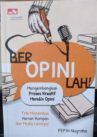 Image of Beropinilah!: mengembangkan proses kreatif menulis opini