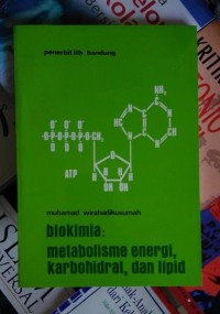 Image of Biokimia: metabolisme energi, karbohidrat, dan lipid