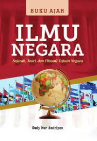 Image of Buku ajar ilmu negara : sejarah, teori, dan filosofi tujuan negara