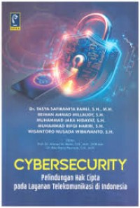 Image of Cybersecurity: pelindungan hak cipta pada pelayanan telekomunikasi di Indonesia