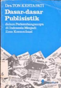 Image of Dasar-dasar publisistik : dalam perkembangannya di Indonesia menjadi ilmu komunikasi