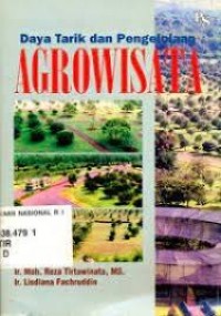 Image of Daya tarik dan pengelolaan agrowisata