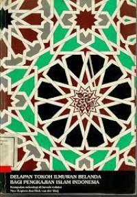Image of Delapan tokoh ilmuwan Belanda bagi pengkajian Islam Indonesia