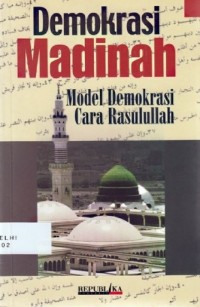 Image of Demokrasi Madinah : model demokrasi cara Rasulullah