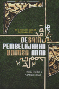 Image of Desain pembelajaran bahasa arab : model, strategi & permainan edukatif