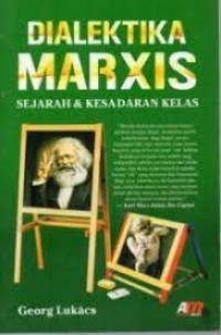 Image of Dialektika marxis: sejarah & kesadaran kelas