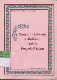 Image of Dimensi-dimensi kehidupan dalam perspektif Islam