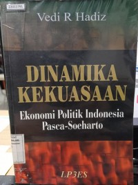 Image of Dinamika kekuasaan, ekonomi-politik Indonesia pasca-Soeharto