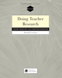 Image of Doing teacher-research: from inquiry to understanding