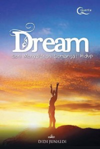 Image of Dream : seni menyalakan semangat hidup