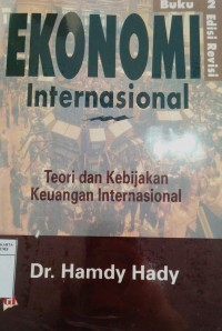 Image of Ekonomi internasional: teori dan kebijakan keuangan internasional