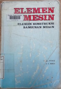 Image of Elemen mesin: elemen konstruksi bangunan mesin