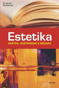 Image of Estetika : sastra, sastrawan & negara