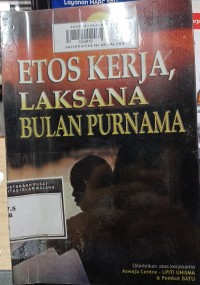 Image of Etos kerja, laksana bulan purnama