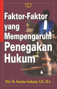 Image of Faktor-faktor yang mempengaruhi penegakan hukum