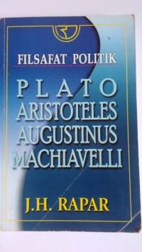 Image of Filsafat politik: Plato aristoteles augustinus machiavelli