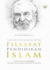 Image of Filsafat pendidikan Islam : tinjauan pemikiran Al-Attas dan relevansinya dengan pendidikan Islam