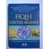Image of Fiqih lintas agama: membangun masyarakat inklusif-pluralis