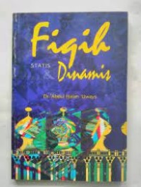Image of Fiqih statis dan fiqih dinamis
