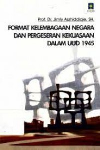 Image of Format kelembagaan negara dan pergeseran kekuasaan dalam UUD 1945