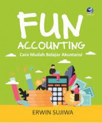 Image of Fun accounting: cara mudah belajar akuntansi