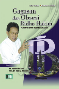 Image of Gagasan dan obsesi Ridho Hakim : pemimpin bank Indonesia Malang
