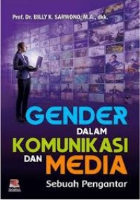 Image of Gender dalam komunikasi dan media: sebuah pengantar